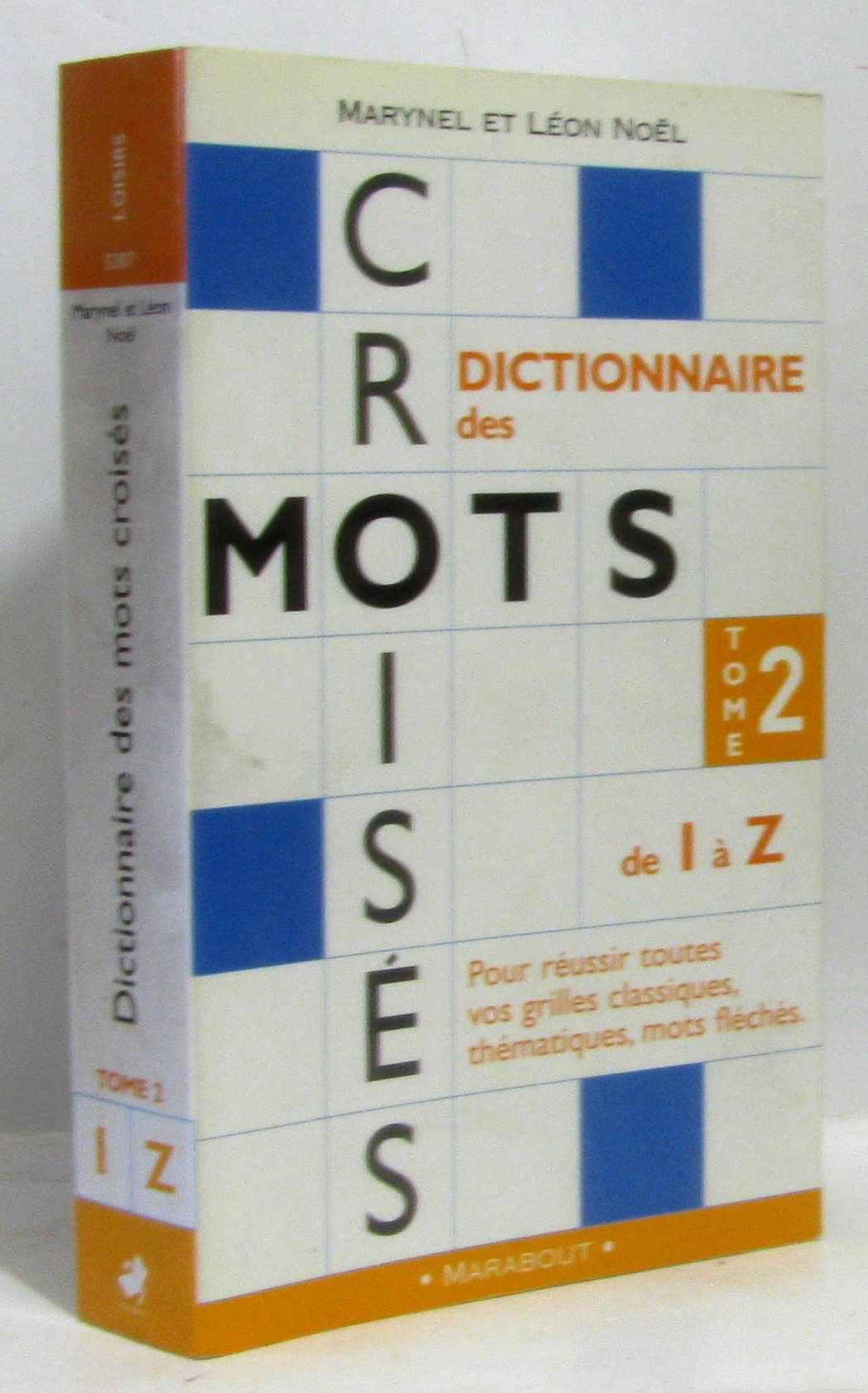 Dictionnaire des mots croisés : de I à Z, tome 2: Tome 2, I-Z Books