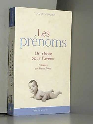 Les prénoms: Un choix pour l'avenir book