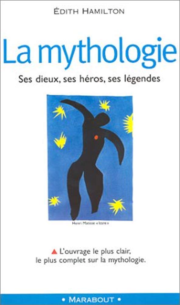 La Mythologie : Ses dieux, ses héros, ses légendes Books
