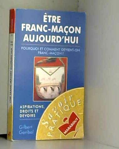 Etre franc-macon aujourd'hui (Marabout) Books