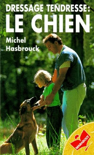 Dressage Tendresse : Le Chien book