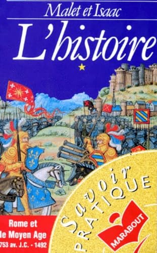 L'Histoire. Vol. 1. Rome et le Moyen Age Books