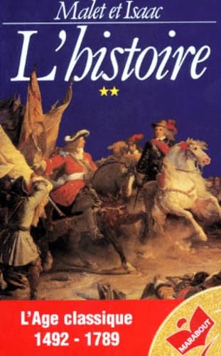 MALET ET ISAAC L'HISTOIRE.: Tome 2, L'Age classique 1492-1789 Books