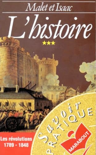 L'histoire, tome 3 : Les Révolutions, 1789-1848 book
