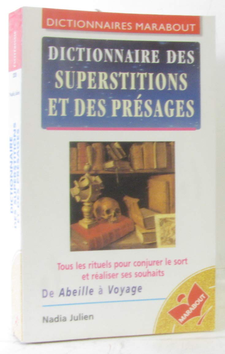 Dictionnaire des superstitions et des présages book