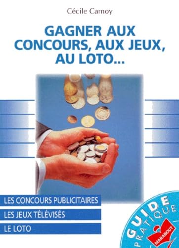Gagner aux concours, aux jeux, au loto Books