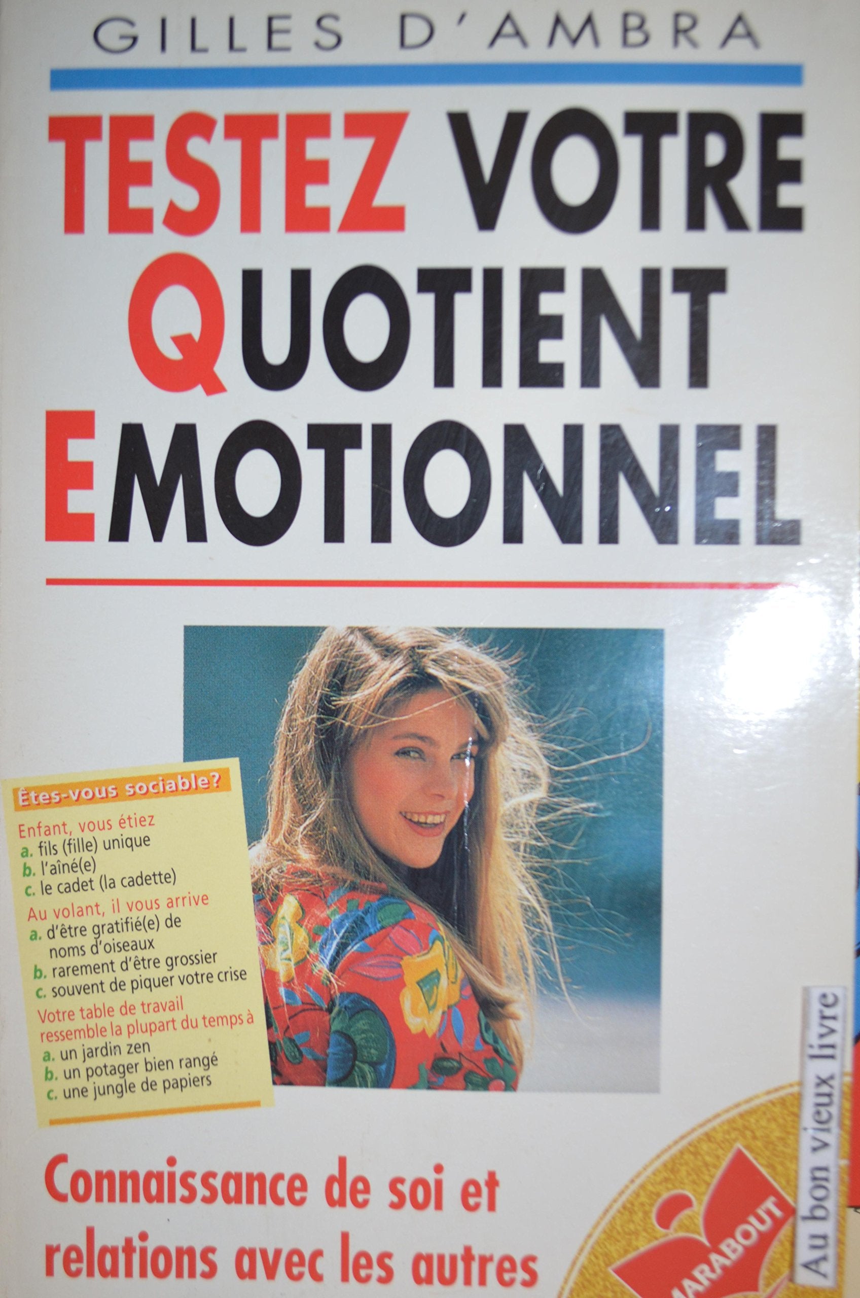 Testez votre quotient émotionnel: Découvrez toutes les facettes de votre intelligence émotionnelle book