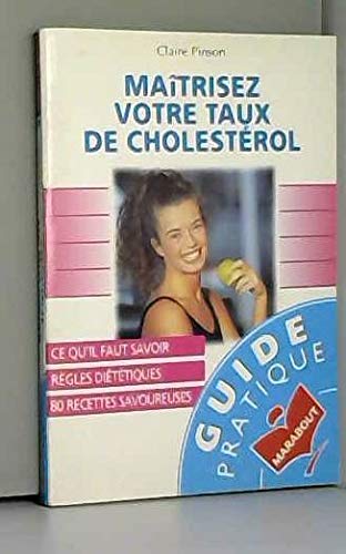 MAITRISEZ VOTRE TAUX DE CHOLESTEROL book