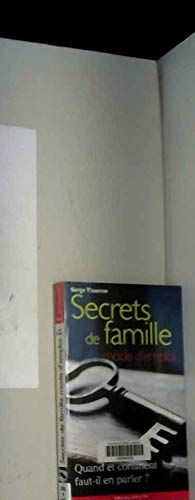 Secrets de famille - Mode d'emploi : Quand et comment faut-il en parler ? Books