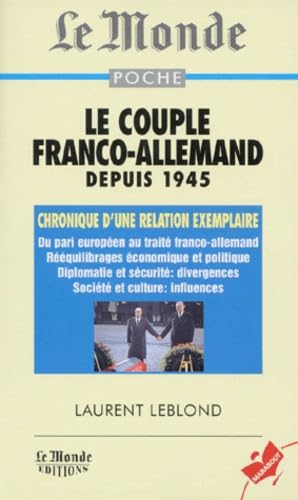 Le couple franco-allemend depuis 1945: Chronique d'une relation exemplaire Books