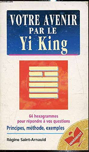 Votre avenir par le Yi King book
