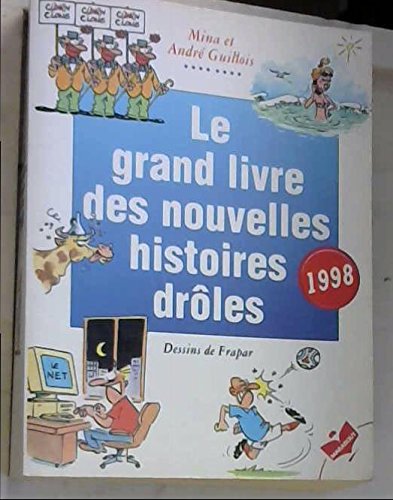 GRAND LIVRE DES NOUVELLES HISTOIRES DROLES 98 book