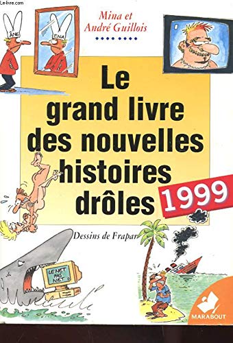 Le Grand Livre des histoires drôles: Edition 1999 book