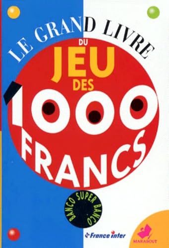 Le grand livre du Jeu des 1000 francs Books