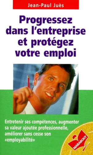 Progressez dans l'entreprise et protégez votre emploi: Les quatre points cardinaux book