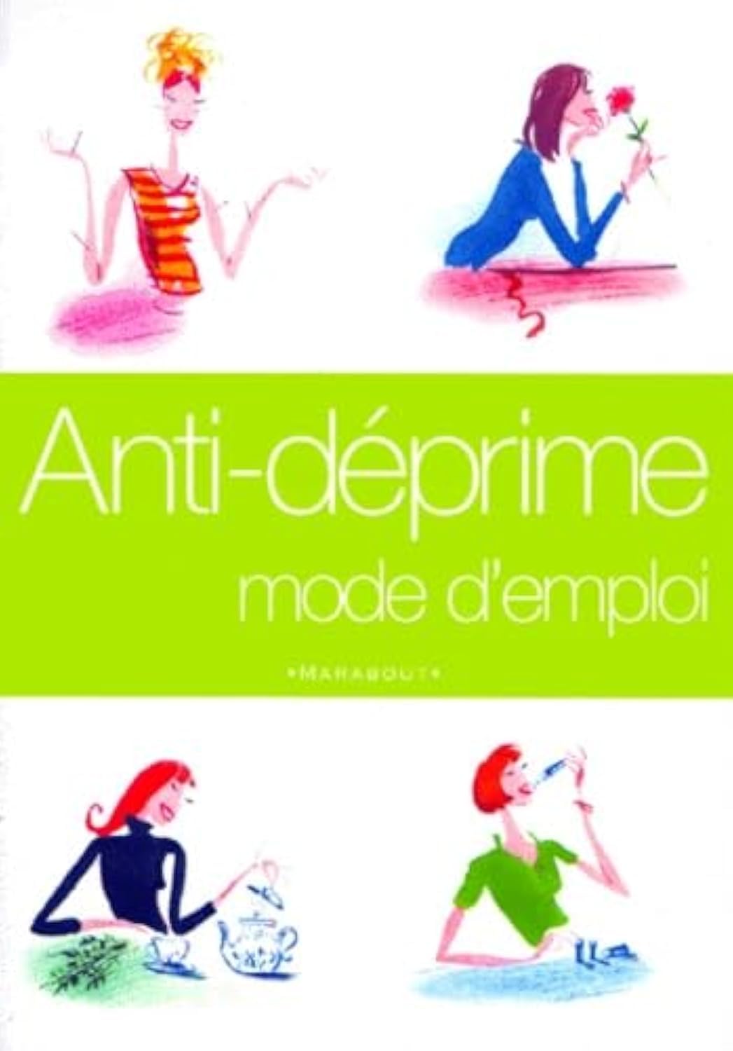Anti-Deprime Mode D'Emploi Health, Nutrition & Fitness