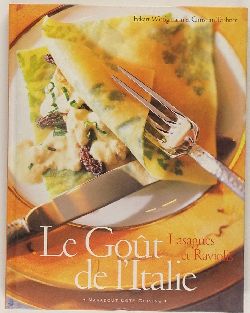 Le Gout De L'Italie. Lasagnes Et Raviolis Books