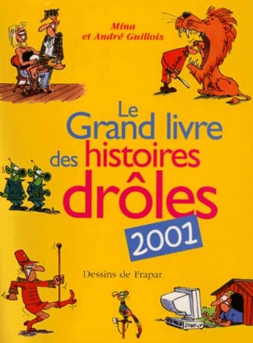 Le grand livre des histoires drôles 2001 book