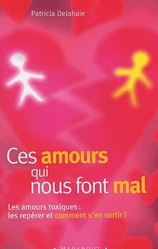 Ces Amours Qui Nous Font Mal Books