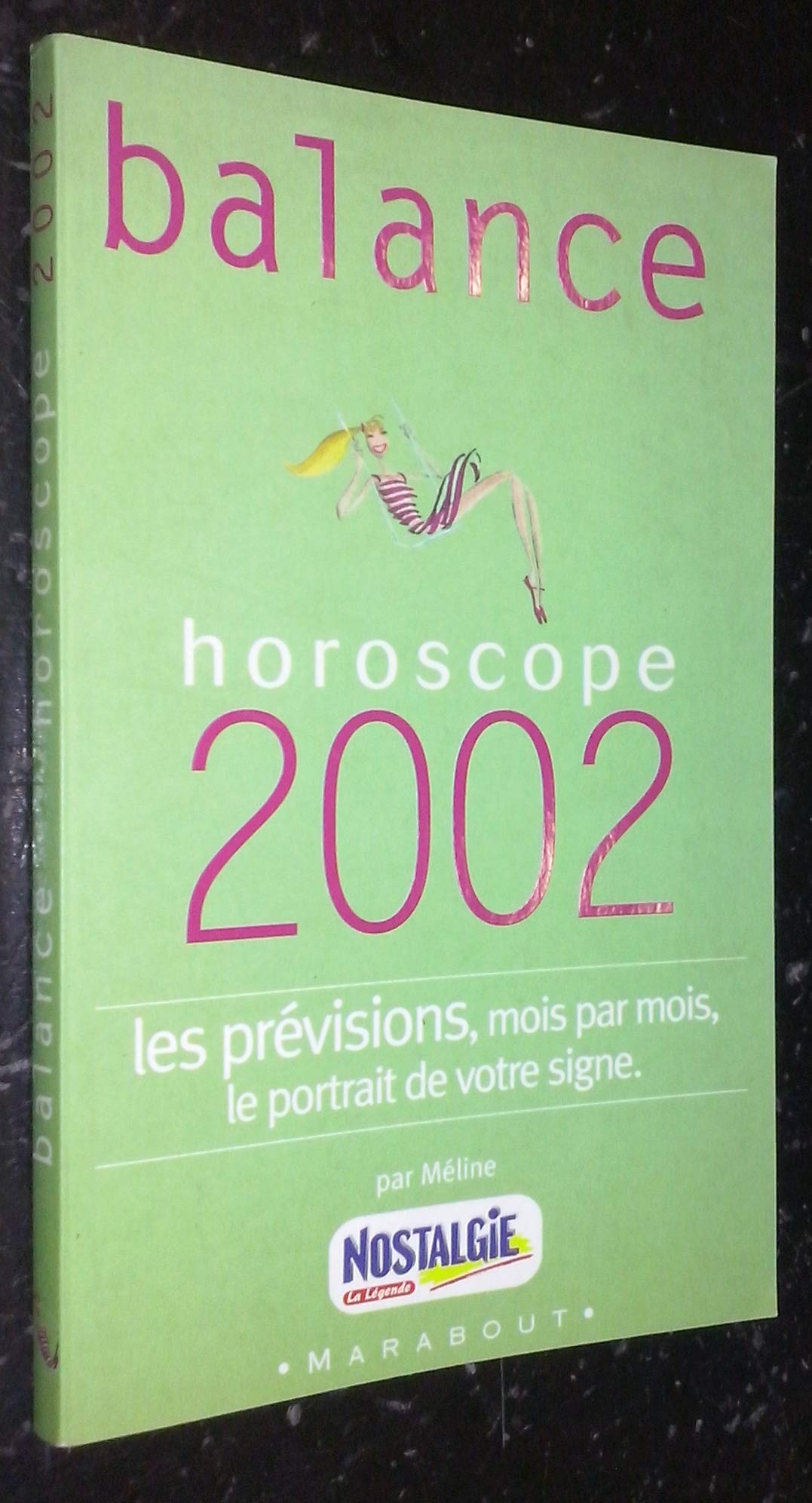 Taureau : Horoscope 2002, les prévisions, mois par mois, le portrait de votre signe book