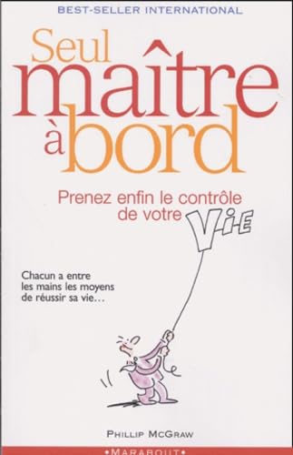 Seul maître à bord : Prenez le contrôle de votre vie book