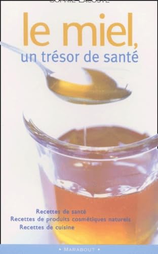 Le Miel : Un trésor de santé book
