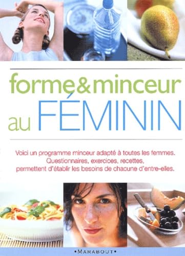 Le guide de la forme et de la minceur au féminin book