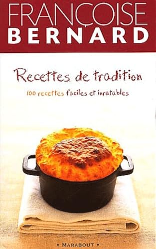 Recettes de tradition.: 100 recettes faciles et inratables book