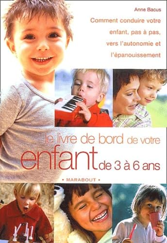 Le livre de bord de votre enfant de 3 à 6 ans Books