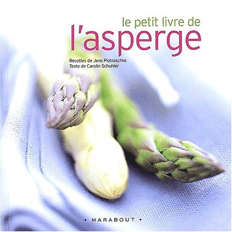 Le Petit Livre De L'Asperge book