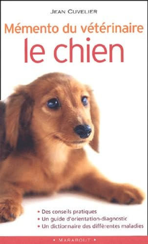 Mémento du vétérinaire: Le chien book
