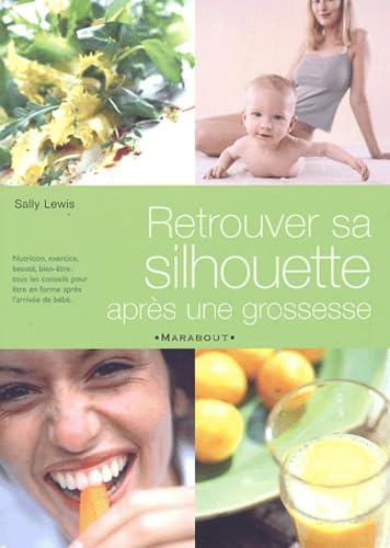 Retrouver Sa Silhouette Apres Une Grossesse book