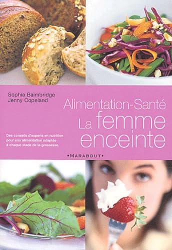 Alimentation-santé : La femme enceinte Books