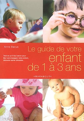 Guide de votre enfant de 1 à 3 ans Books