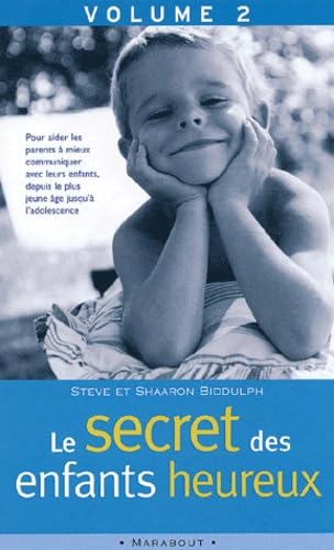 Le secret des enfants heureux: Tome 2 book
