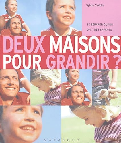 Deux maisons pour grandir ? Se séparer quand on a des enfants book