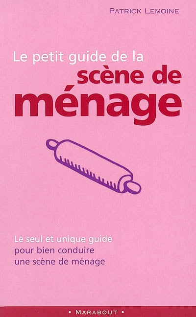 Product Image: Le petit guide de la scène de ménage