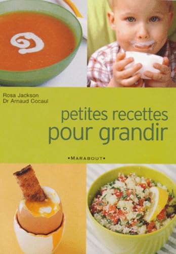 Petites recettes pour grandir: De 2 ans à 12 ans book