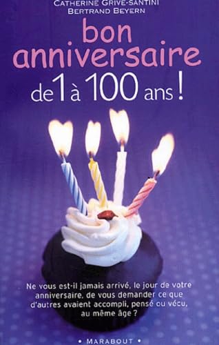 Bon anniversaire de 1 à 100 ans Books