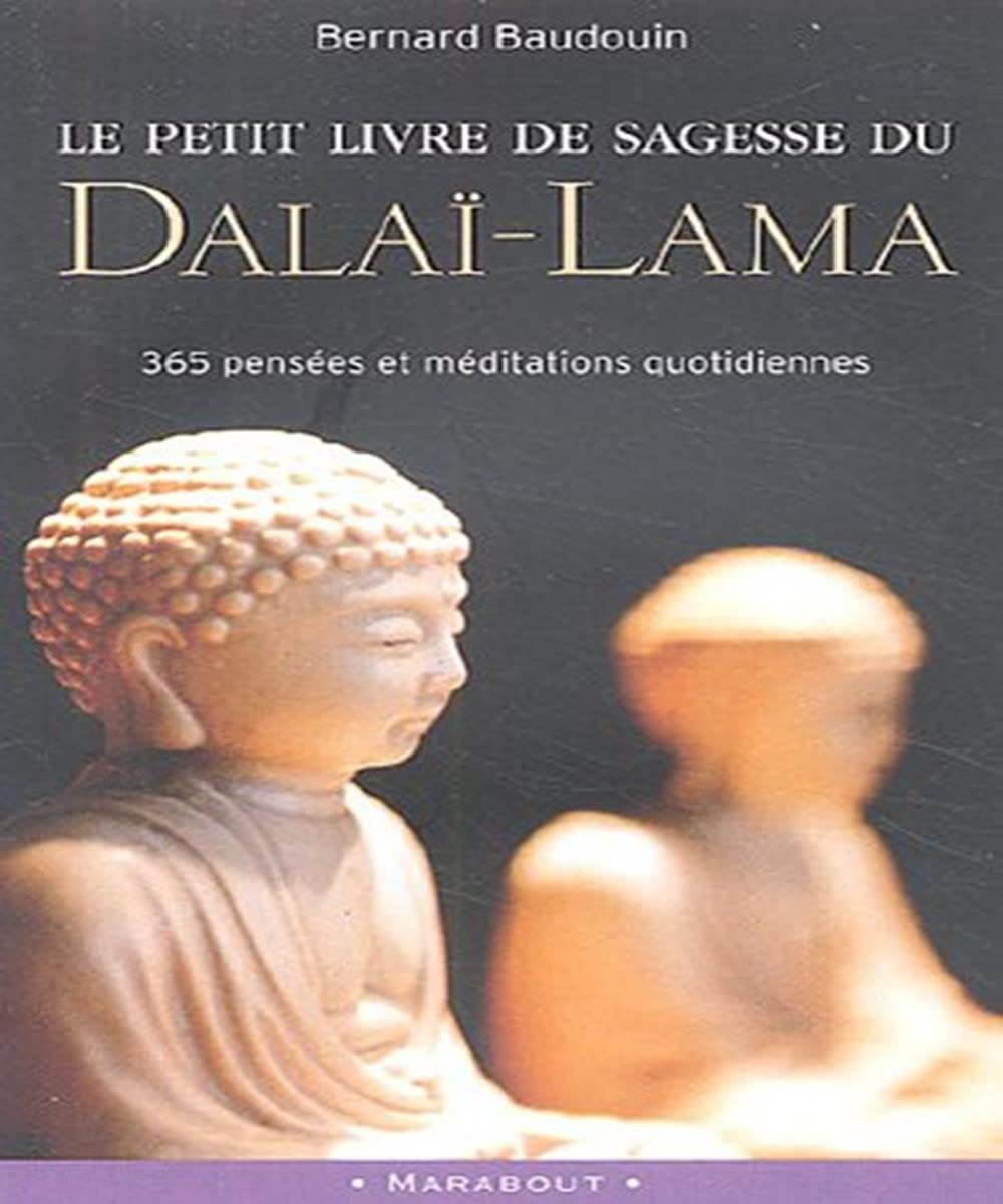 Le petit livre de sagesse du Dalaï-Lama: 365 Pensées et méditations quotidiennes Contemporary literature