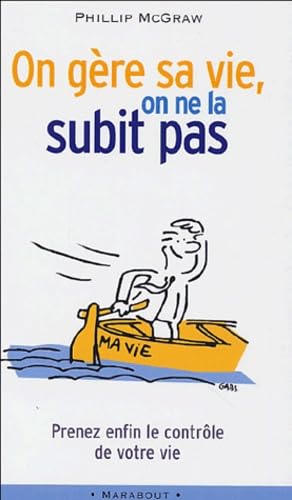 On gère sa vie, on ne la subit pas Books
