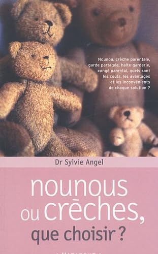 Nounou ou crèche, que choisir ? book