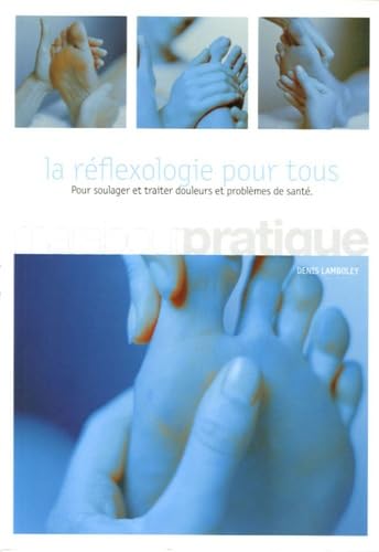 La réflexologie pour tous Books