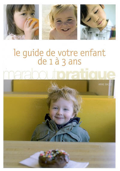 Product Image: Le guide de votre enfant de 1 à 3 ans
