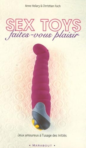 Sex toys faîtes-vous plaisir Essays & Short Stories