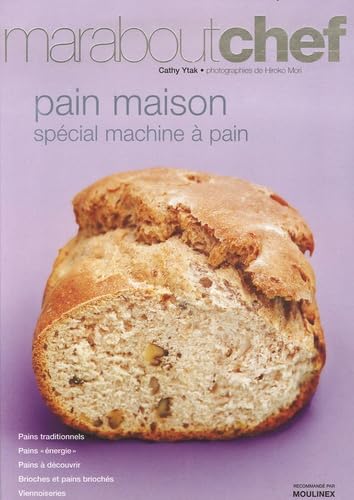 Pain maison : Spécial machine à pain Books
