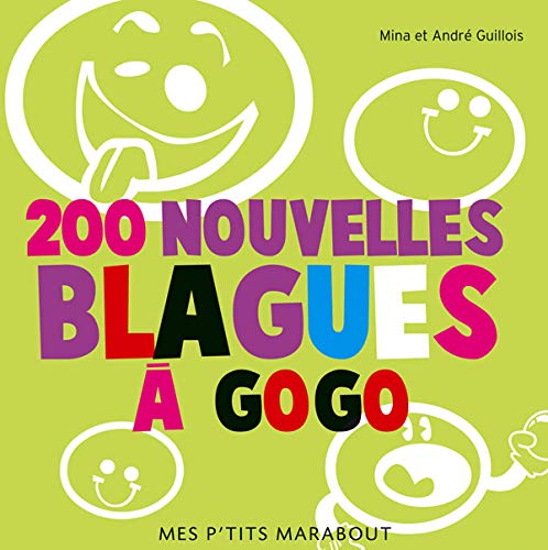 200 Nouvelles blagues à gogo Books