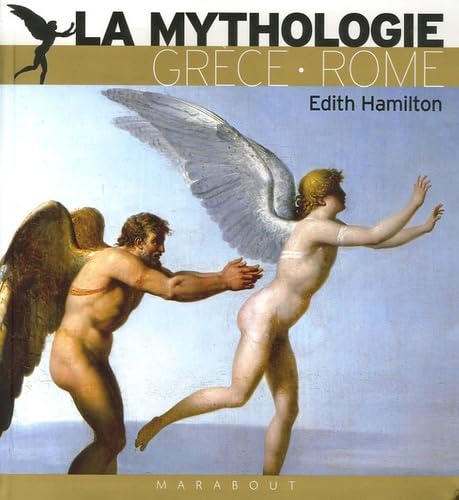 La mythologie: Ses dieux, ses héros, ses légendes Books