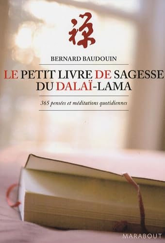 Le Petit Livre de Sagesse du Dalaï-Lama: 365 Pensées et méditations quotidiennes Books