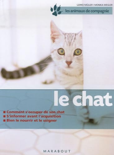 Le chat: Bien le soigner, Bien le nourrir, Bien le comprendre Books